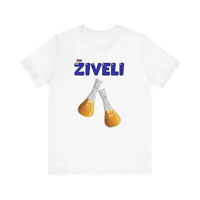 Ziveli Serbia Srbija Funny And Cool Unisex T-shirt • $25