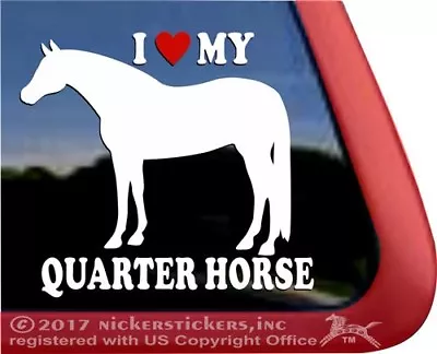 I Love My Quarter Horse | High Quality Vinyl Horse Window Decal Sticker • $8.99