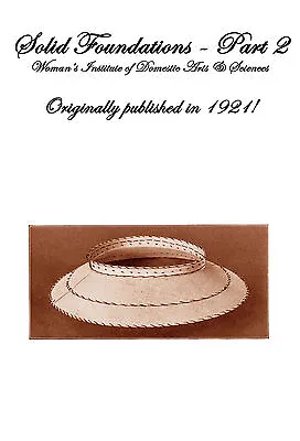 Millinery Book Make Hat Frames Foundations Hats 1921 #2 • $14.99