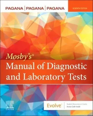 Mosby's® Manual Of Diagnostic And Laboratory Tests By Timothy J. Pagana... • $29