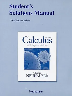 $4.19 • Buy Students Solutions Manual For Calculus For Biology And Medicine