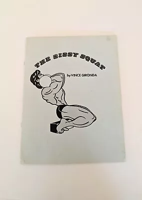 Vintage  The Sissy Squat   By Vince Gironda Booklet - Rare Body Building Book • $25