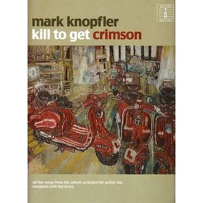 Kill To Get Crimson By Mark Knopfler (Book 2008) • £17.67