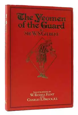 W. S. Gilbert THE YEOMEN OF THE GUARD  1st Edition Thus 1st Printing • $109.95