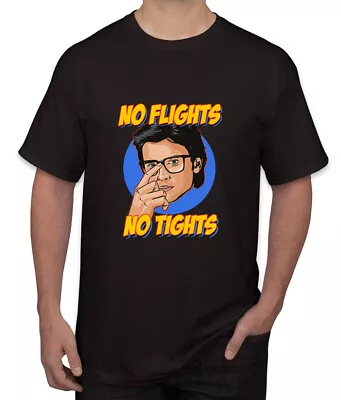 Tom Welling's No Flights No Tights Men's Tee Shirt S To 5XL • $16.99