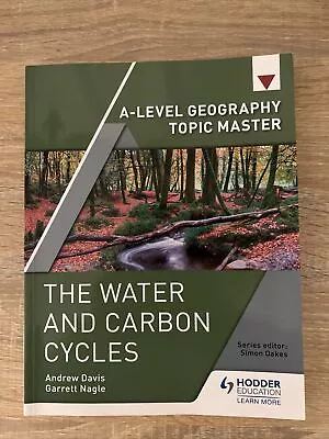 A-level Geography Topic Master: The Water And Carbon Cycles By Garrett Nagle... • £18