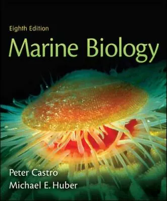 Marine Biology By Michael E. Huber And Peter Castro (2009 Hardcover) • $9.99