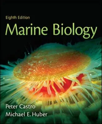 Marine Biology ~ Michael E. Huber & Peter Castro ~ 2009 ~ Hardback • $10.35