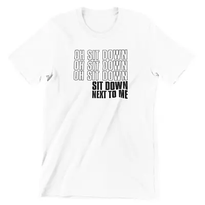 £13.99 • Buy Oh Sit Down James T-Shirt