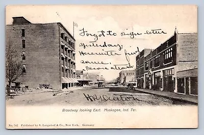 J97/ Muskogee Oklahoma I.T. Postcard C1910 Broadway East Stores 313 • $9.20