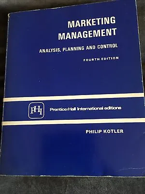 Marketing Management Analysis Planning & Control Fourth Edition By Philip Kotler • $12.44