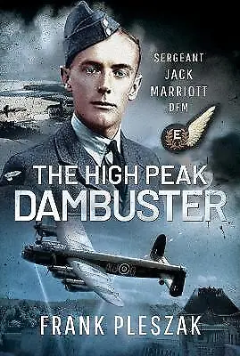 The High Peak Dambuster - 9781399097468 • £17.84