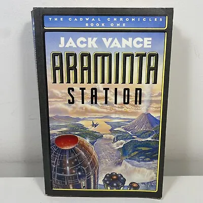 Araminta Station: The Cadwal Chronicles Book 1 By Jack Vance (PB 1st UK Edition) • £10.41