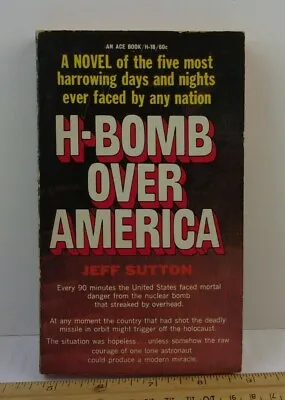 H-Bomb Over America Jeff Sutton 1967 ACE Pb Book Science Fiction • $11.95