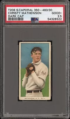 1909-11  T206 Christy Mathewson Dark Cap Sweet Cap. 350-460/30 PSA 2.5 #54328522 • $1926.50