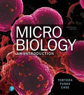 Microbiology: An Introduction By Tortora Gerard Funke Berdell Case Christi • $67.84