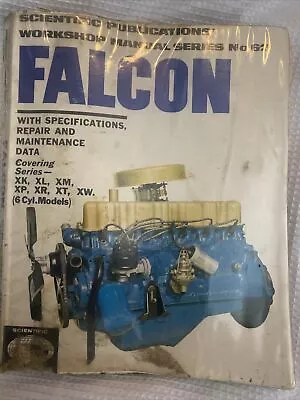 Scientific Publications Workshop Manual Series No 62 Ford Falcon XK XL XM XP XR • $20