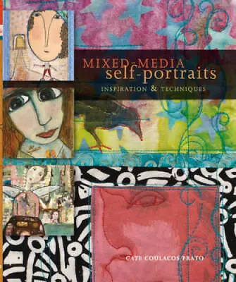 Mixed-Media Self-Portraits - Paperback By Coulacos Prato Cate - GOOD • $7.57