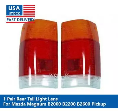 Pair Rear Tail Light Lens Lenses For Mazda Magnum B2000 B2200 B2600 1985 - 1998 • $35.03