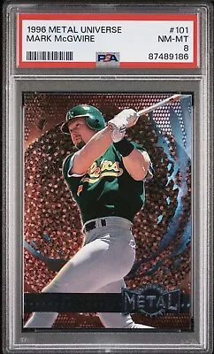 1996 Metal Universe Mark McGwire #101 PSA 8 Oakland Athletics Low Pop MVP HOF • $0.99