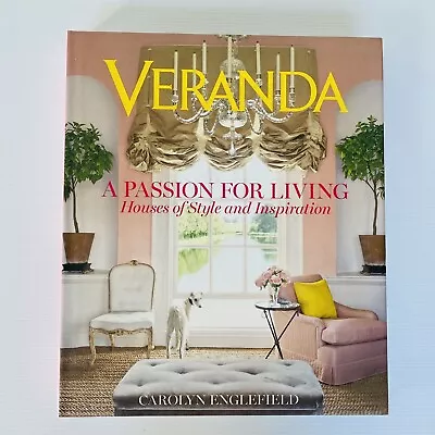 Veranda: A Passion For Living Englefield Decorating Houses Coffee Table Book • $42.95