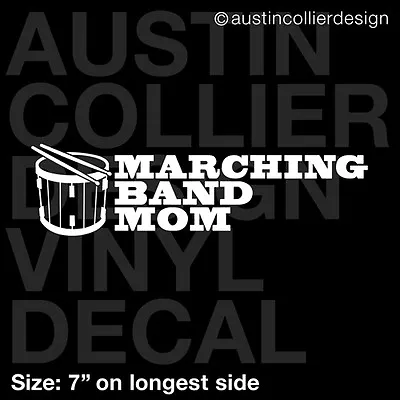 7  MARCHING BAND MOM W/ SNARE DRUM Vinyl Decal Car Window Laptop Sticker • $6.95