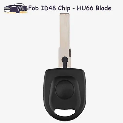 $8.91 • Buy Uncut Ignition Transponder Chip Key Fob ID48 CAN Chip HU66 Blade For Volkswagen