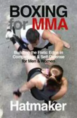 Boxing For MMA: Building The Fistic Edge In Competition & Self • $9.22