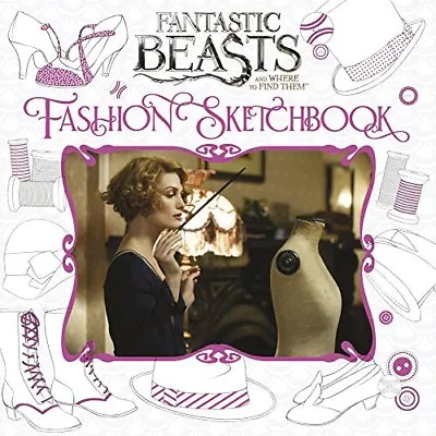 Fantastic Beasts And Where To Find Them: Colouring And Creativity Book: Fashion • £3.62