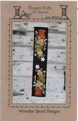 Wooden Spool Designs Wool Applique Pattern FLOWER POTS Table Runner 16  X 34  • $13.99