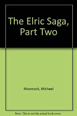 The Elric Saga Part Two • $34.88