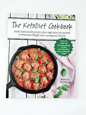 The KetoDiet Cookbook Martina Slajerova Delicious Low-Carb High-Fat Recipes 2016 • $21.99