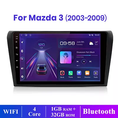 9  Android 12.0 Car Radio Stereo Head Unit For Mazda 3 2003-2009 GPS Navigation • $199.99