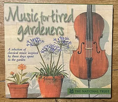 Music For Tired Gardeners Classical  The National Trust  17 Track Cd Album • £0.99