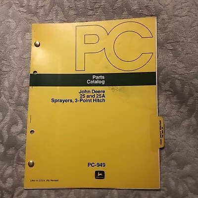 John Deere 25 And 25a Sprayers 3 Point Hitch Parts Catalog Pc-949 • $7.50