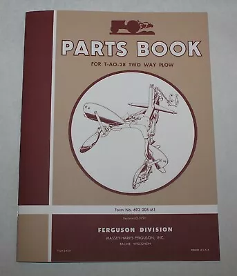 Ferguson T-AO-28 Reversible Two Way Moldboard Plow Parts Book / List Part Manual • $14.95