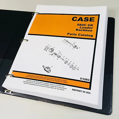 $56.97 • Buy Case 580C Ck Tractor Loader Backhoe Parts Manual Catalog