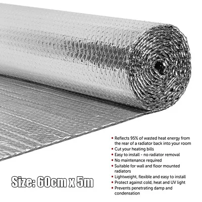 Radiator Insulation Bubble Foil Roll Energy Saving Heat Reflector Sheet 5mx 60cm • £12.80