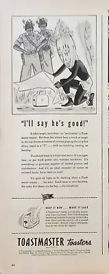 1944 Toastmaster Toaster Vintage Ad Ill Say Hes Good • $12.95