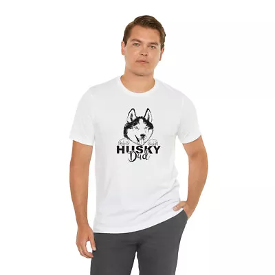 Husky Dad Shirt Husky Lover Shirt Dog Lovers Gift Siberian Husky Shirt • $16.34