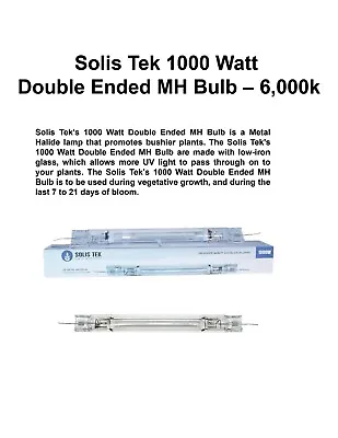 Solis Tek 1000 Watt Double Ended MH Bulb - 6000k • $54