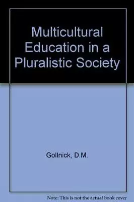 MULTICULTURAL EDUCATION IN A PLURALISTIC SOCIETY (2ND By Donna M. Mint • $36.41