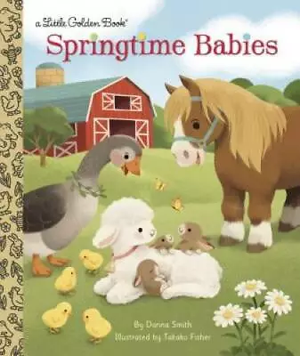 Springtime Babies (Little Golden Book) - Hardcover By Smith Danna - GOOD • $3.80