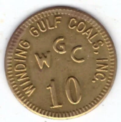 Winding Gulf Coal Mining Co Scrip Token 10c W G West Virginia Raleigh County B • $6.95