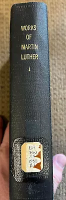 Works Of Martin Luther - Volume 1; The Philadelphia Edition (1943 Hardcover) • $18