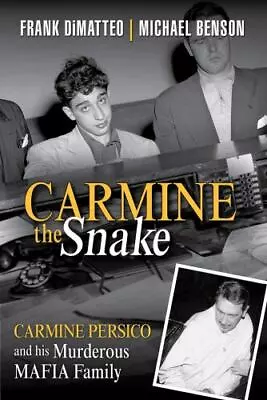 Carmine The Snake: Carmine Persico And His Murderous Mafia Family • $6.70