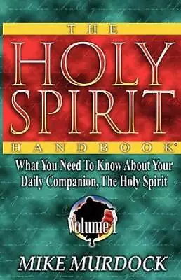 The Holy Spirit Handbook - Paperback By Murdock Mike - GOOD • $4.45