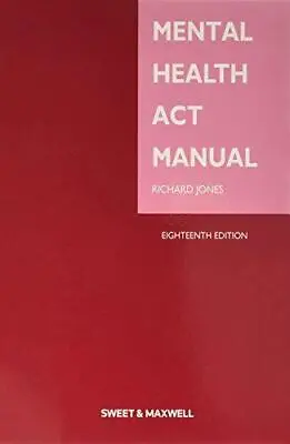 Mental Health Act Manual Jones Richard Good Condition ISBN 9780414051096 • £4