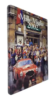 Mille Miglia 2002 - Road Race - Ferrari/Lancia/Alfa Romeo -Italian & English HC • $44.75