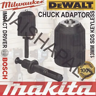 Fits MAKITA Keyless Chuck With SDS Adapter Fits All Drills 1-13mm DEWALT BOSCH • £9.99